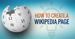 How to Create a Compliant Wikipedia Page Without Risking Deletion